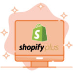 Shopify Plus Enterprise Services