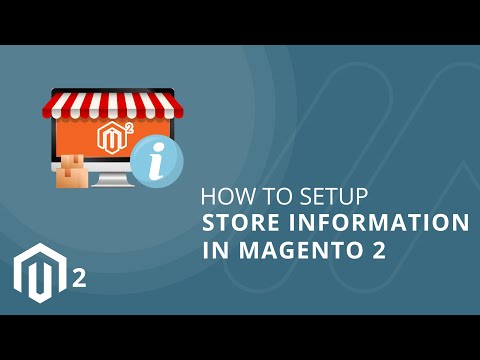 How to Set up Store Information in Magento 2 1