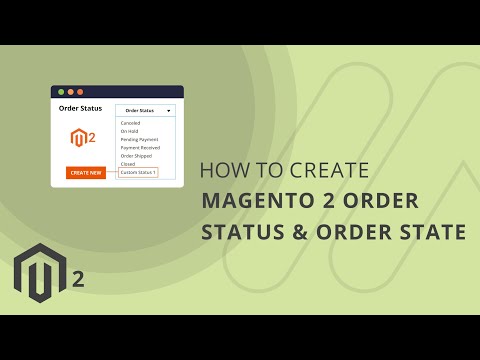 How to Create Magento 2 Order Status & Order State 5