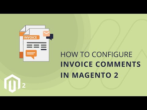 How to Configure Invoice Comments in Magento 2 1