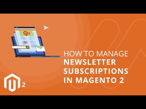 How to Manage Newsletter Subscriptions in Magento 2 1