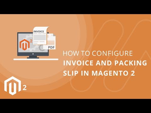 How to Configure Invoice and Packing Slip in Magento 2 1