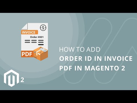 How to Add Order ID in Invoice PDF in Magento 2 1