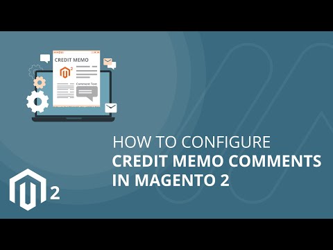 How to Configure Credit Memo Comments in Magento 2 1