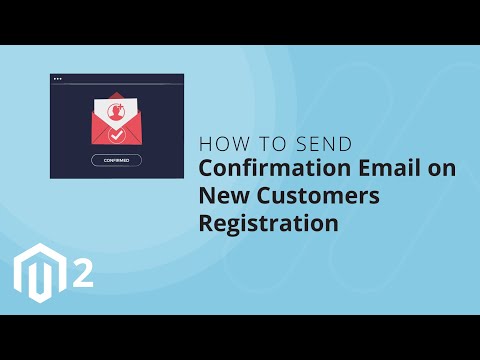 How to Send Confirmation Email on New Customers Registration in Magento 2 1