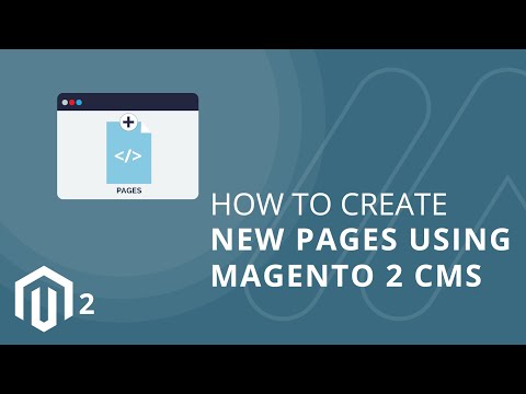 How to Create New Pages, Blocks, and Widgets Using Magento 2 CMS 1