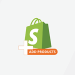 Simple guide on how to add products to shopify