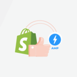 5 Best Shopify Apps For AMP 1