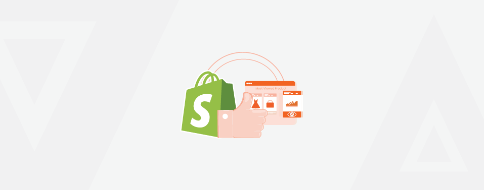 Best Shopify Apps For Most Viewed Products