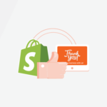 Best Shopify Apps For Thank You Page