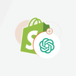 ChatGPT for Shopify: Top Ways to Use & Prompts to Try