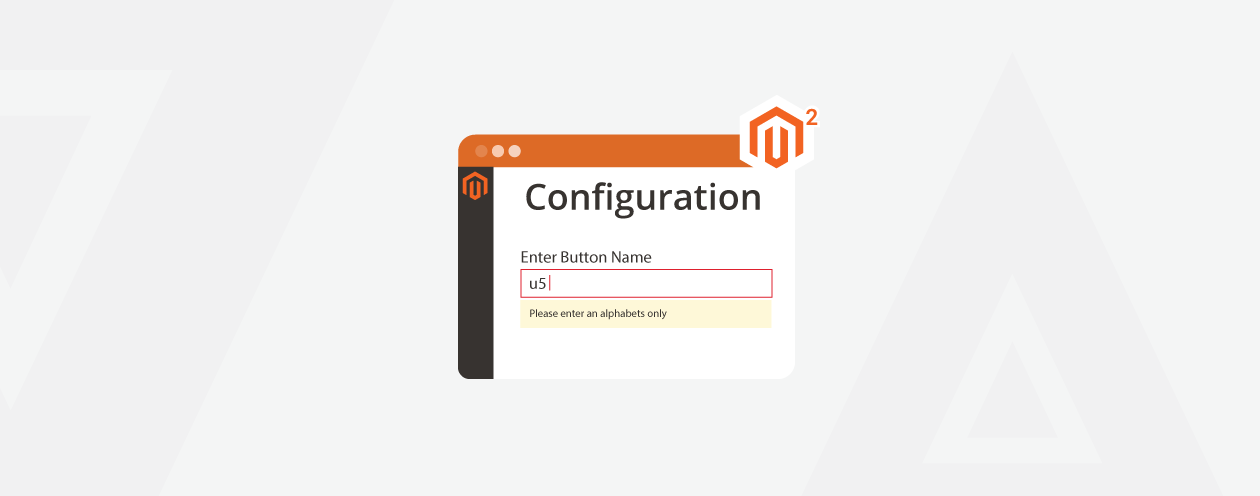 How to Add Validation in System Configuration in Magento 2