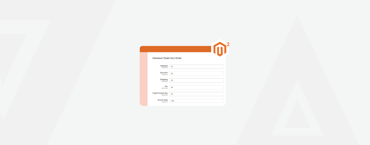 How to Configure Checkout Totals Sort Order in Magento 2