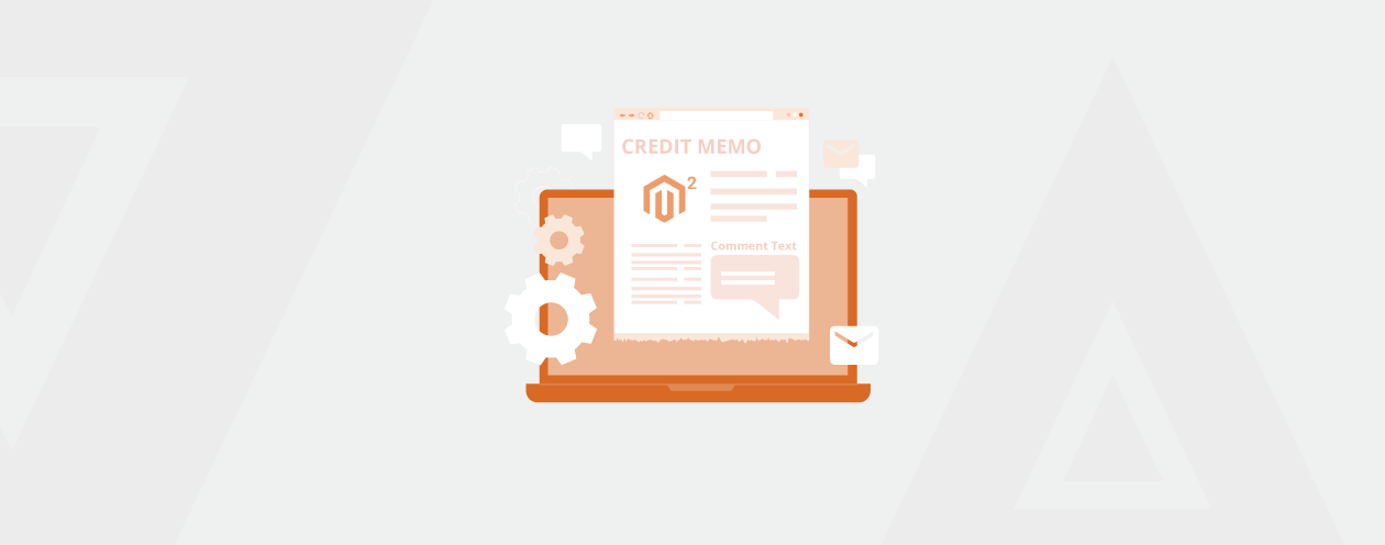 How to Configure Credit Memo Comments in Magento 2