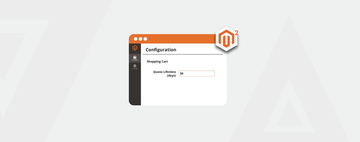 How to Configure Magento 2 Quote Lifetime