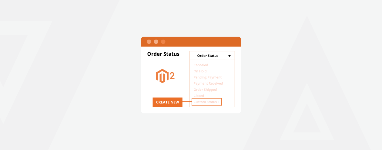 How to Create Magento 2 Order Status & Order State