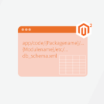 How To Create Schema File To Create New Database Table In Magento 2.3