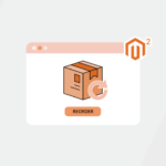 How to Enable or Disable Reorders in Magento 2