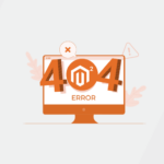 How to Fix Magento 2 404 Error