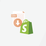 How to Import Products to Shopify Using CSV