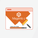 How to Install a Theme in Magento 2