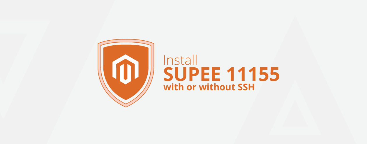 How to Install Magento SUPEE 11155 [With or Without SSH]