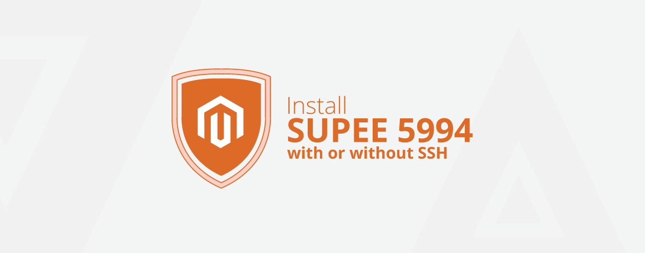 How to Install Magento SUPEE 5994 With or Without SSH