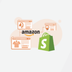 How to Sell Amazon Products on Shopify