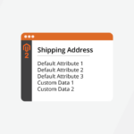 How To Show Custom Data In Shipping Address Box In Magento 2 Admin