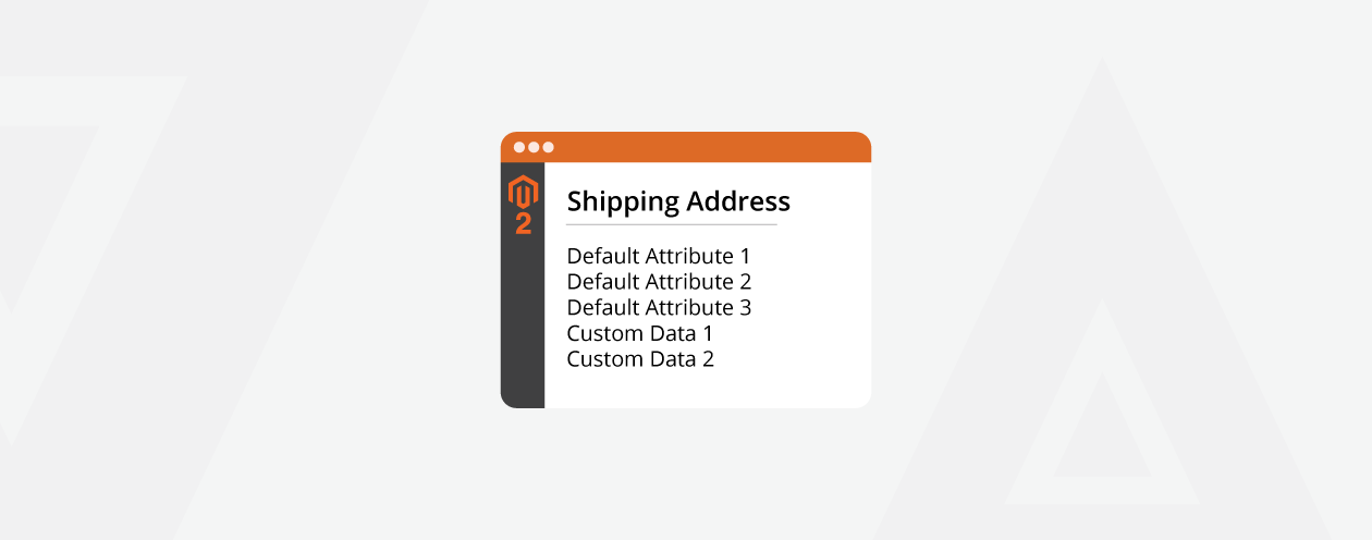 How To Show Custom Data In Shipping Address Box In Magento 2 Admin