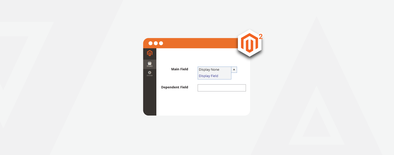 How To Use Dependency Multiple Field In Magento 2 Admin Form