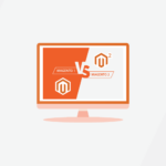 Magento 1 vs Magento 2 Differences