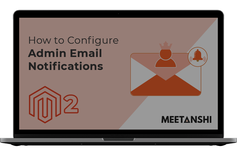 Magento 2 Admin Email Notifications