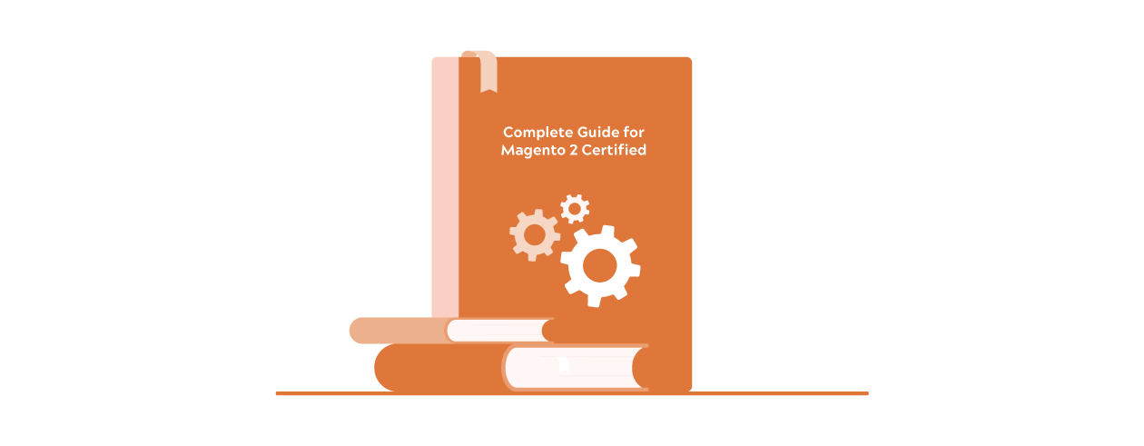 Magento 2 Certification Exam Preparation Guide