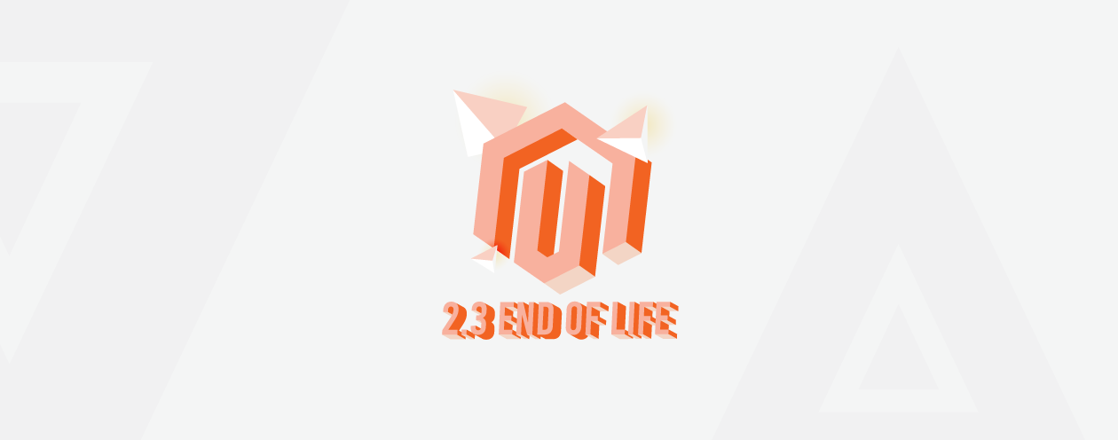 Magento 2.3 End of Life