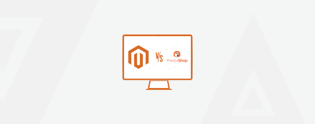 Magento vs PrestaShop – Which One is Best for You [2022]