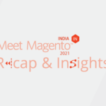 Meet Magento India 2021 – Recap and Insights [#MM21IN]