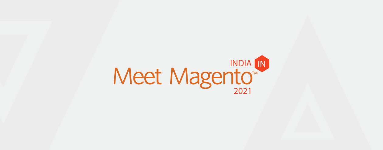 Meet Magento India 2021: All You Need to Know