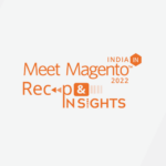 Meet Magento India 2022 - Recap and Insights