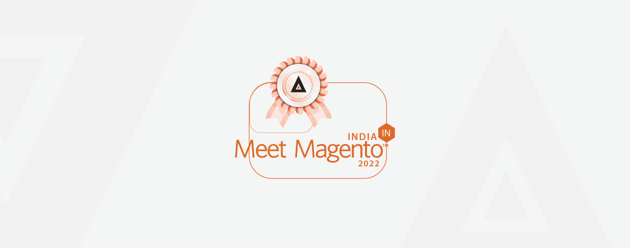 Meet Magento India 2022: Meetanshi as a Bronze Sponsor