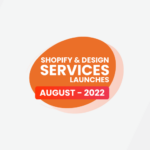 Meetanshi Shopify & Designing Services Launches August 2022