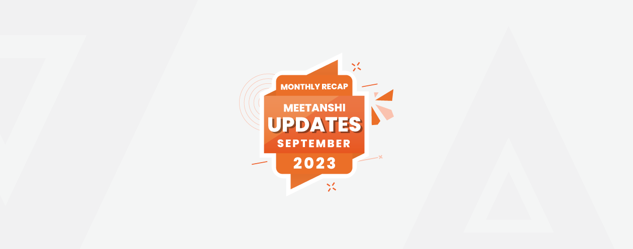 Monthly Recap Meetanshi Launches and Updates September 2023