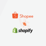 Shopee vs Shopify: Where to Sell Online in 2024?