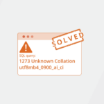 Error 1273 Unknown Collation utf8mb4_0900_ai_ci in MySQL