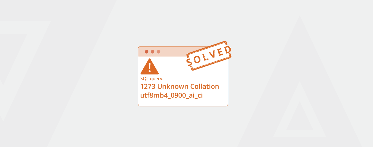 Error 1273 Unknown Collation utf8mb4_0900_ai_ci in MySQL