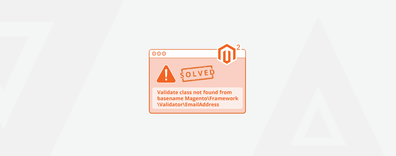 Solved Validate Class Not Found From Basename in Magento 2