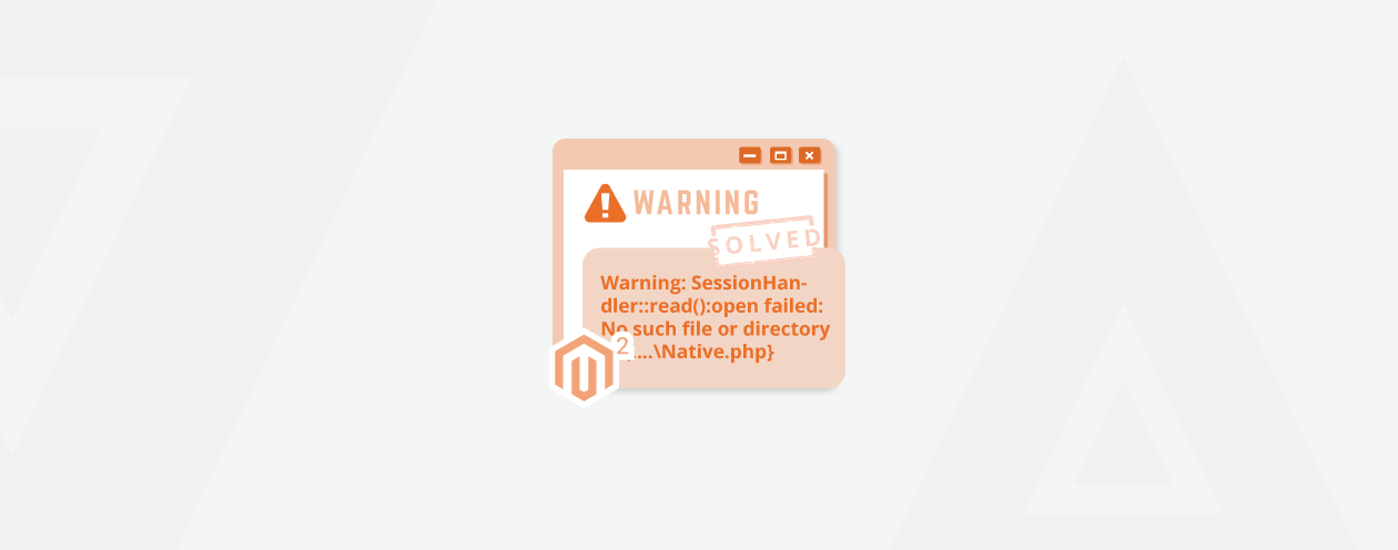 Solved: Warning: SessionHandler::read(): in Magento 2